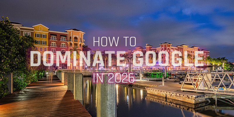 Local SEO for Naples Businesses: How to Dominate Google in 2026